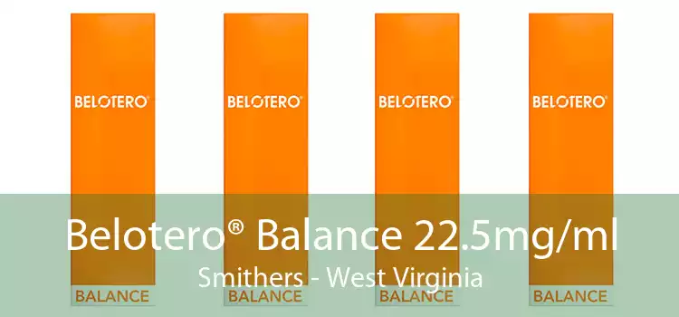 Belotero® Balance 22.5mg/ml Smithers - West Virginia