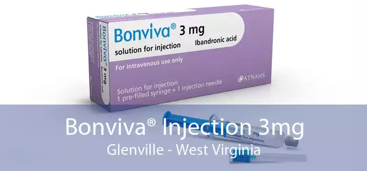 Bonviva® Injection 3mg Glenville - West Virginia