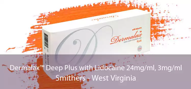Dermalax™ Deep Plus with Lidocaine 24mg/ml, 3mg/ml Smithers - West Virginia