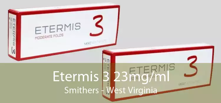 Etermis 3 23mg/ml Smithers - West Virginia