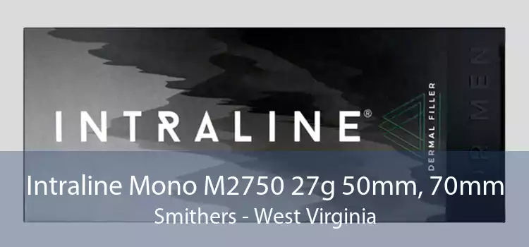 Intraline Mono M2750 27g 50mm, 70mm Smithers - West Virginia