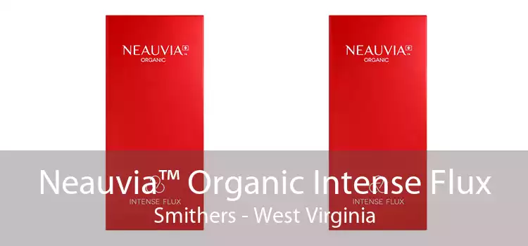 Neauvia™ Organic Intense Flux Smithers - West Virginia