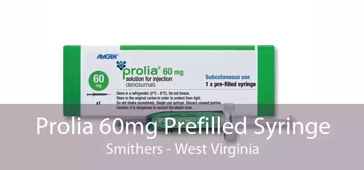 Prolia 60mg Prefilled Syringe Smithers - West Virginia