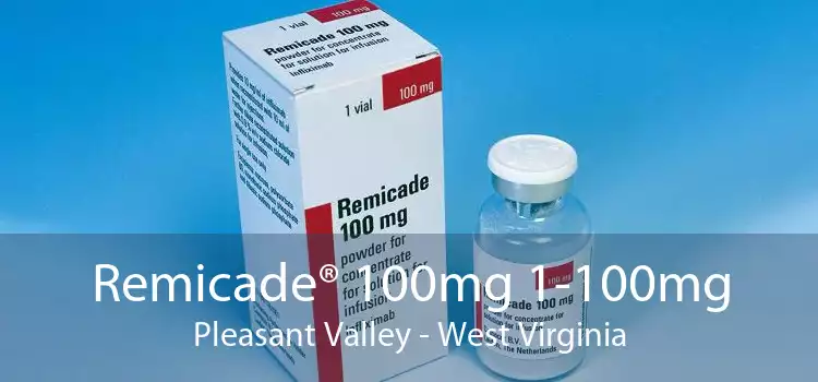 Remicade® 100mg 1-100mg Pleasant Valley - West Virginia