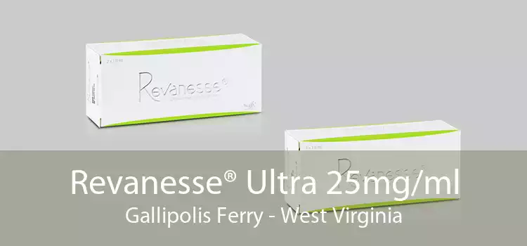 Revanesse® Ultra 25mg/ml Gallipolis Ferry - West Virginia