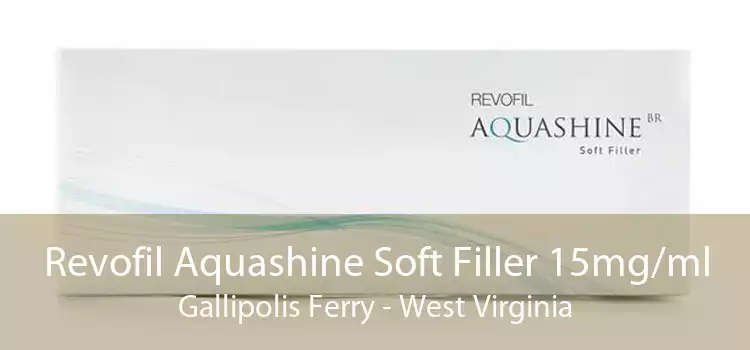 Revofil Aquashine Soft Filler 15mg/ml Gallipolis Ferry - West Virginia