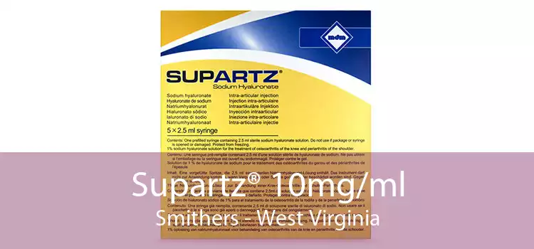 Supartz® 10mg/ml Smithers - West Virginia