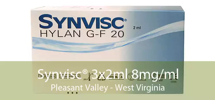Synvisc® 3x2ml 8mg/ml Pleasant Valley - West Virginia