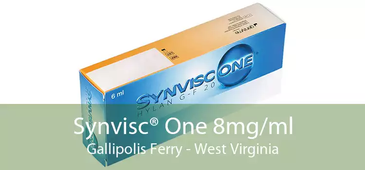 Synvisc® One 8mg/ml Gallipolis Ferry - West Virginia