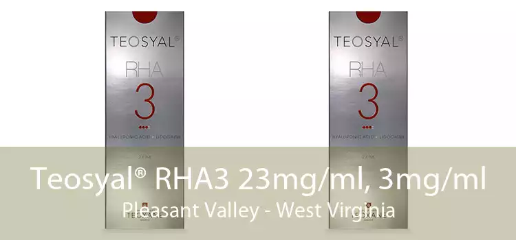 Teosyal® RHA3 23mg/ml, 3mg/ml Pleasant Valley - West Virginia