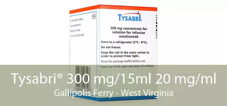 Tysabri® 300 mg/15ml 20 mg/ml Gallipolis Ferry - West Virginia