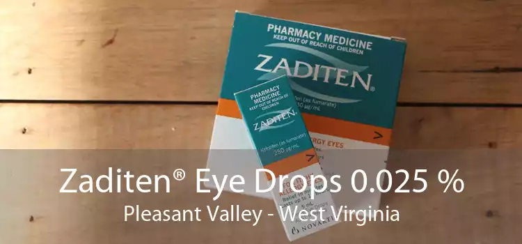 Zaditen® Eye Drops 0.025 % Pleasant Valley - West Virginia
